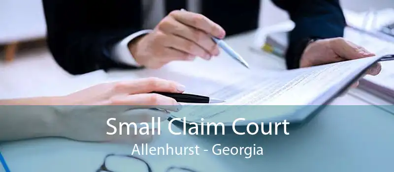 Small Claim Court Allenhurst - Georgia