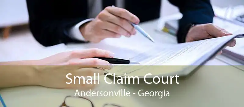 Small Claim Court Andersonville - Georgia