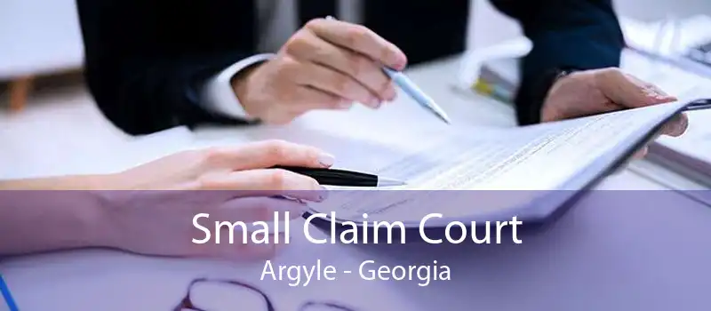 Small Claim Court Argyle - Georgia