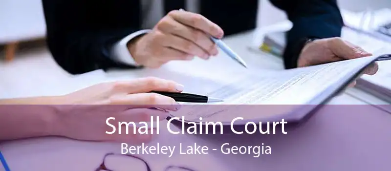 Small Claim Court Berkeley Lake - Georgia