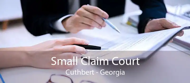 Small Claim Court Cuthbert - Georgia