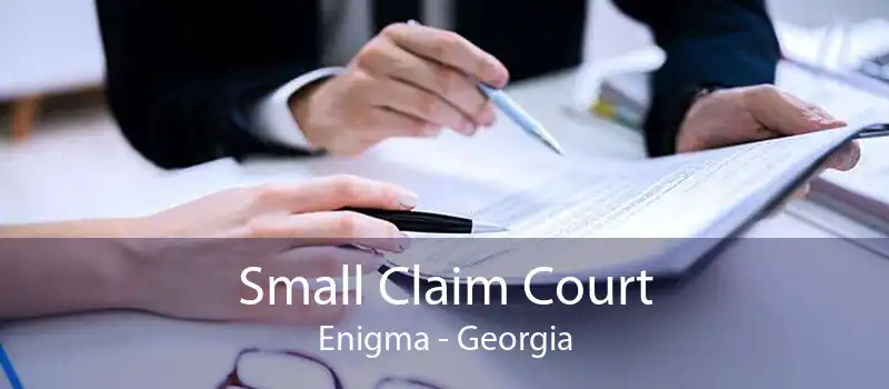 Small Claim Court Enigma - Georgia