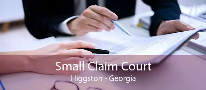 Small Claim Court Higgston - Georgia