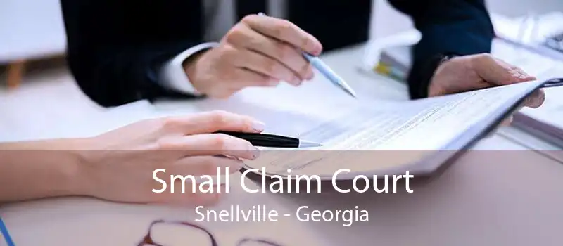 Small Claim Court Snellville - Georgia