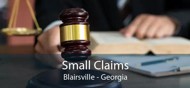 Small Claims Blairsville - Georgia