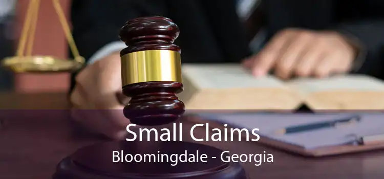 Small Claims Bloomingdale - Georgia