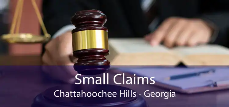 Small Claims Chattahoochee Hills - Georgia