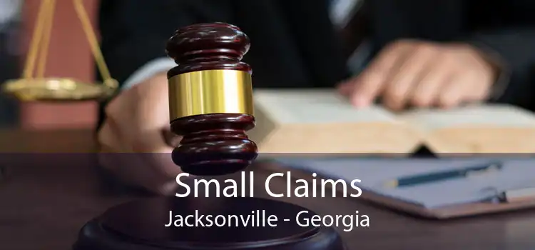 Small Claims Jacksonville - Georgia