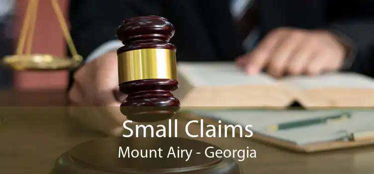 Small Claims Mount Airy - Georgia