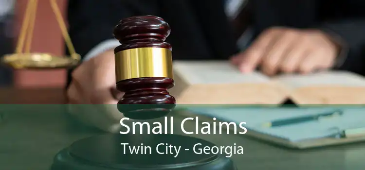 Small Claims Twin City - Georgia